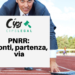 PNRR: pronti, partenza, via