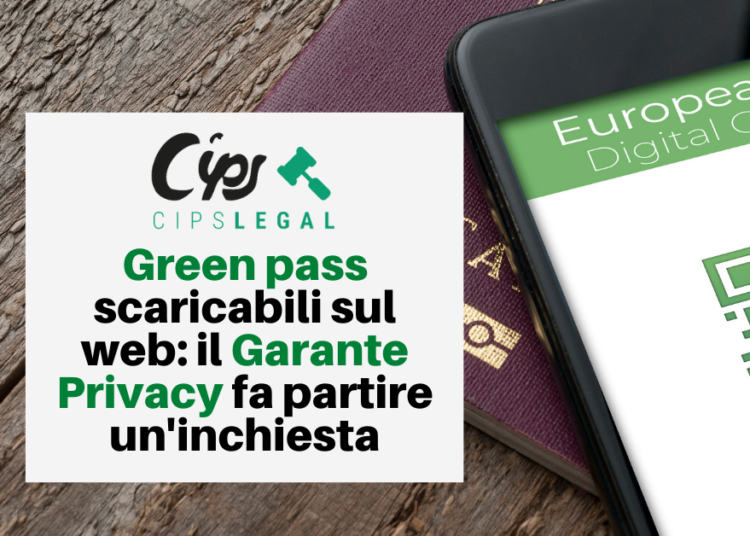 Green pass scaricabili sul web: il Garante Privacy fa partire un’inchiesta