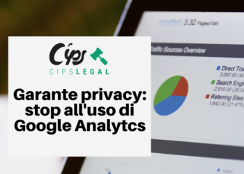 Garante Privacy: stop all’uso di Google Analytics.