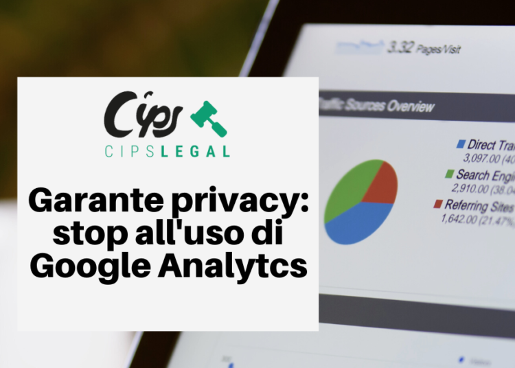 Garante Privacy: stop all’uso di Google Analytics.