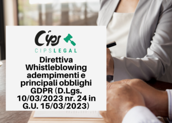 Direttiva Whistleblowing adempimenti e principali obblighi GDPR (D.Lgs. 10/03/2023 nr. 24 in G.U. 15/03/2023)