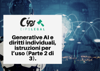 Generative AI e diritti individuali, istruzioni per l’uso (Parte 2 di 3).