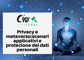 Privacy e Metaverso: scenari applicativi e protezione dei dati personali.