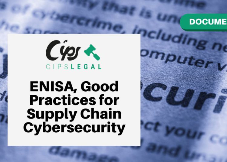 ENISA, Good Practices for Supply Chain Cybersecurity