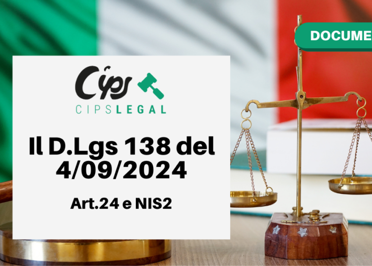 Il D.Lgs 138 del 4/09/2024: Obblighi in materia di misure di gestione dei rischi per la sicurezza informatica