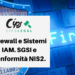 Firewall e Sistemi IAM. SGSI e conformità NIS2.