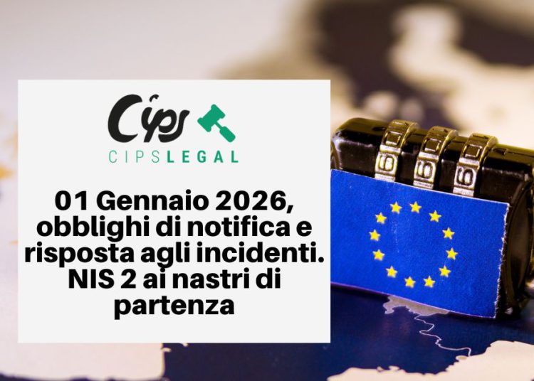 01 Gennaio 2026, obblighi di notifica e risposta agli incidenti. NIS 2 ai nastri di partenza (Parte I/III).