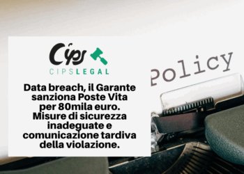 Data breach, il Garante sanziona Poste Vita per 80mila euro. Misure di sicurezza inadeguate e comunicazione tardiva della violazione.